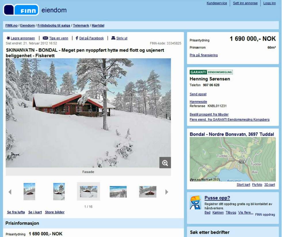 TIL SALGS: Hytte Bondal i Tuddal. 4 rom. Primærrom 60 kvm. Byggeår 2011. Prisantydning 1.690.000 kroner . TIL SALGS: Hytte Bondal i Tuddal. 4 rom. Primærrom 60 kvm. Byggeår 2011. Prisantydning 1.690.000 kroner .