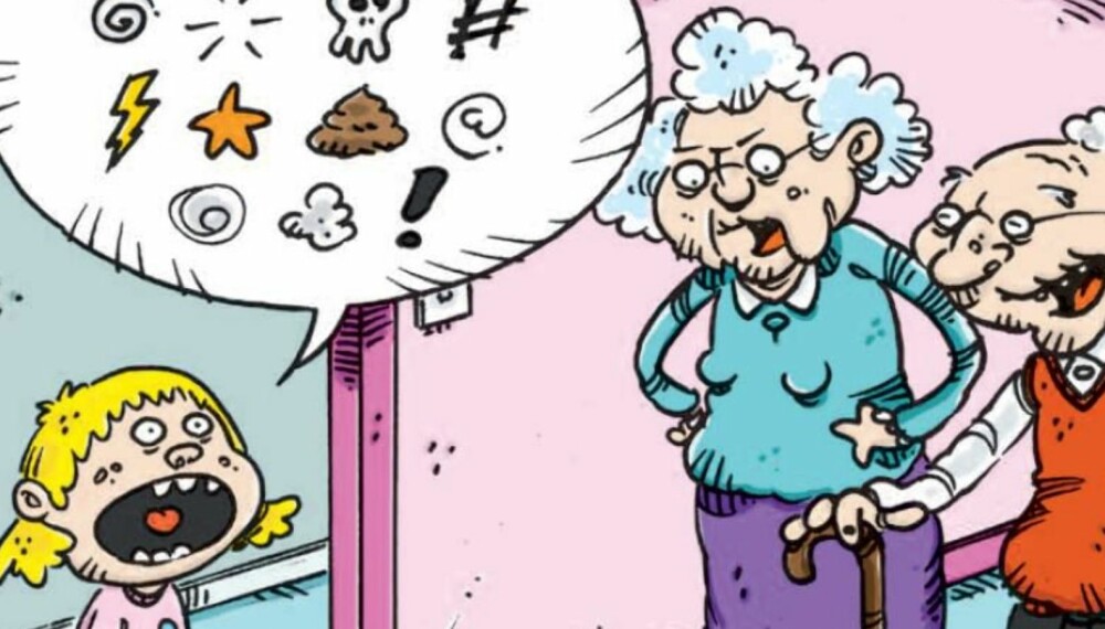 BRYGGESJAUER: Mormor gremmer seg og lurer på hvor i oppdragelsen banningen kom inn. BRYGGESJAUER: Mormor gremmer seg og lurer på hvor i oppdragelsen banningen kom inn.