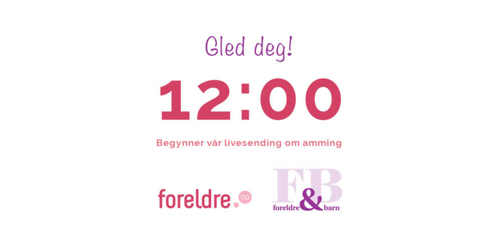 BLI MED: Sørg for å følge med på Foreldre.no torsdag kl. 12:00! BLI MED: Sørg for å følge med på Foreldre.no torsdag kl. 12:00!