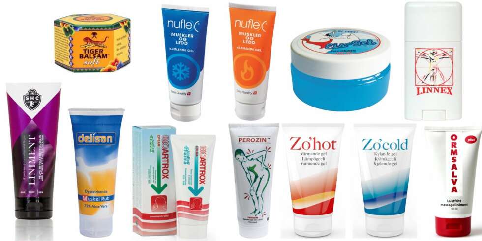 KREMER: Fra apotek, helsekost- og bandagistbutikker: Zo¿hot gel, Zo¿cold gel, Tigerbalsam Soft, Eis-Gel, BioArtrox Cream (økologisk), Perozin, Linnex varmestift, Delisan Muskel Rub, Nuflex varmende gel, Nuflex kjølende gel, Life Liniment 100 ml og Ormsalva Plus. KREMER: Fra apotek, helsekost- og bandagistbutikker: Zo¿hot gel, Zo¿cold gel, Tigerbalsam Soft, Eis-Gel, BioArtrox Cream (økologisk), Perozin, Linnex varmestift, Delisan Muskel Rub, Nuflex varmende gel, Nuflex kjølende gel, Life Liniment 100 ml og Ormsalva Plus.