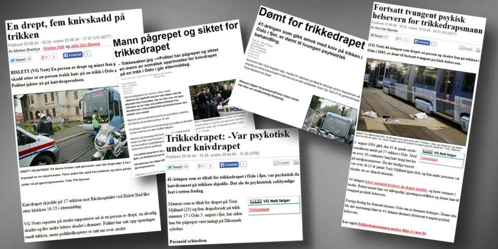 «TRIKKEDRAPET»: 3. august 2004 går en psykisk ustabil mann amok på en trikk i Oslo. Én person blir drept, fem andre hardt skadet. «TRIKKEDRAPET»: 3. august 2004 går en psykisk ustabil mann amok på en trikk i Oslo. Én person blir drept, fem andre hardt skadet.