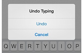 ANGRE-FUNKSJON: Rist litt på telefonen om du har skrevet feil eller ved en tilfeldighet har slettet noe du ikke skulle. Det er ikke for sent å angre seg. FOTO: Screenshot, iPhone. ANGRE-FUNKSJON: Rist litt på telefonen om du har skrevet feil eller ved en tilfeldighet har slettet noe du ikke skulle. Det er ikke for sent å angre seg. FOTO: Screenshot, iPhone.