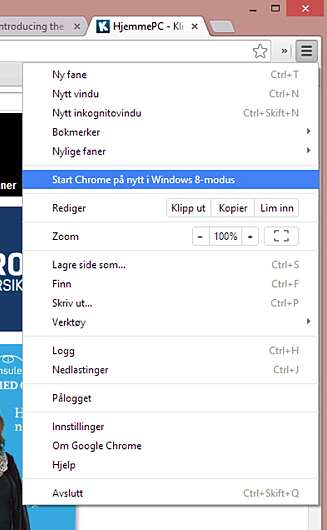 BYTT MODUS: For å endre til Chrome OS-grensesnittet i Windows 8, velger du «Start Chrome på nytt i Windows 8 modus» i menyen i Google Chrome. BYTT MODUS: For å endre til Chrome OS-grensesnittet i Windows 8, velger du «Start Chrome på nytt i Windows 8 modus» i menyen i Google Chrome.