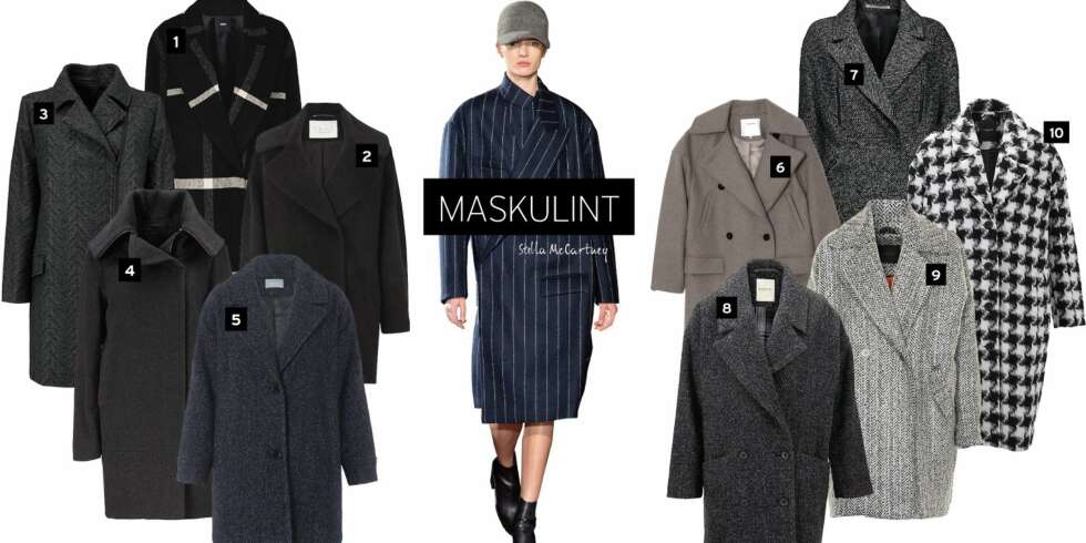 MASKULIN:. 1. Kåpe fra Asos.com, kr 1.200. 2. Kåpe fra FWSS, kr 3.999. 3. By Malene Birger, kr 4.699. 4. Part Two, kr 3.000. 5. Samsøe Samsøe, kr 2.800. 6. Surface To Air, kr 3.695. 7. Tiger of Sweden, kr 4.999. 8. Selected Femme, kr 1.299. 9 . Gestuz, kr 2.299. 10. Selected Femme, kr 1.799. MASKULIN:. 1. Kåpe fra Asos.com, kr 1.200. 2. Kåpe fra FWSS, kr 3.999. 3. By Malene Birger, kr 4.699. 4. Part Two, kr 3.000. 5. Samsøe Samsøe, kr 2.800. 6. Surface To Air, kr 3.695. 7. Tiger of Sweden, kr 4.999. 8. Selected Femme, kr 1.299. 9 . Gestuz, kr 2.299. 10. Selected Femme, kr 1.799.