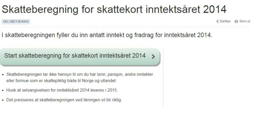 SMELL ELLER PENGER IGJEN?: Skatteoppgjøret er klart i mars og april, men allerede nå kan du sjekke hvordan du ligger an. FOTO: Skjermdump skatteetaten.no SMELL ELLER PENGER IGJEN?: Skatteoppgjøret er klart i mars og april, men allerede nå kan du sjekke hvordan du ligger an. FOTO: Skjermdump skatteetaten.no