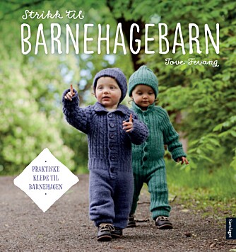 BARNESTRIKK: Boken er full av oppskrifter på strikkede plagg til barnehagebarn. BARNESTRIKK: Boken er full av oppskrifter på strikkede plagg til barnehagebarn.