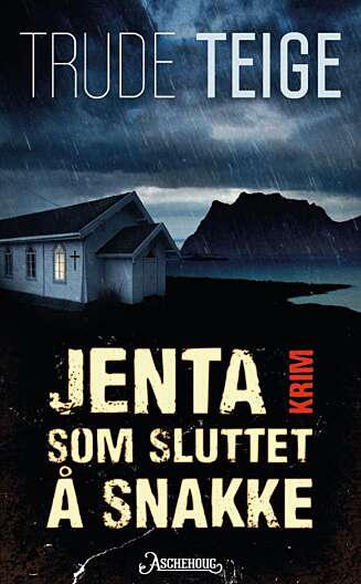 Trude Teiges krimbok "Jenta som sluttet å snakke", utgitt på Aschehoug. Trude Teiges krimbok "Jenta som sluttet å snakke", utgitt på Aschehoug.