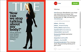- KAN VI SLUTTE Å SNAKKE OM KROPPEN MIN NÅ?: Time Magazine har Barbie på cover i siste utgave. - KAN VI SLUTTE Å SNAKKE OM KROPPEN MIN NÅ?: Time Magazine har Barbie på cover i siste utgave.