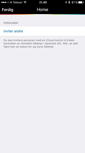 HELE FAMILIEN: Siden Siri er personlig, må andre iPhone-brukere inviteres via Apple-ID-en for å kunne styre lyset via sin egen Siri. HELE FAMILIEN: Siden Siri er personlig, må andre iPhone-brukere inviteres via Apple-ID-en for å kunne styre lyset via sin egen Siri.