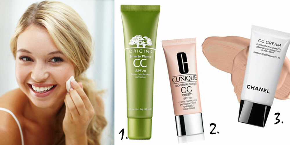 CC-KREM: Disse kremene gir deg jevnere hudtone. 1. Origins Smarty Plants CC Skin Complexion Corrector, kr 369. 2. Clinique Moisture Surge CC Cream, kr 319. 3. Chanel CC Cream Correction Complete, kr 479. CC-KREM: Disse kremene gir deg jevnere hudtone. 1. Origins Smarty Plants CC Skin Complexion Corrector, kr 369. 2. Clinique Moisture Surge CC Cream, kr 319. 3. Chanel CC Cream Correction Complete, kr 479.