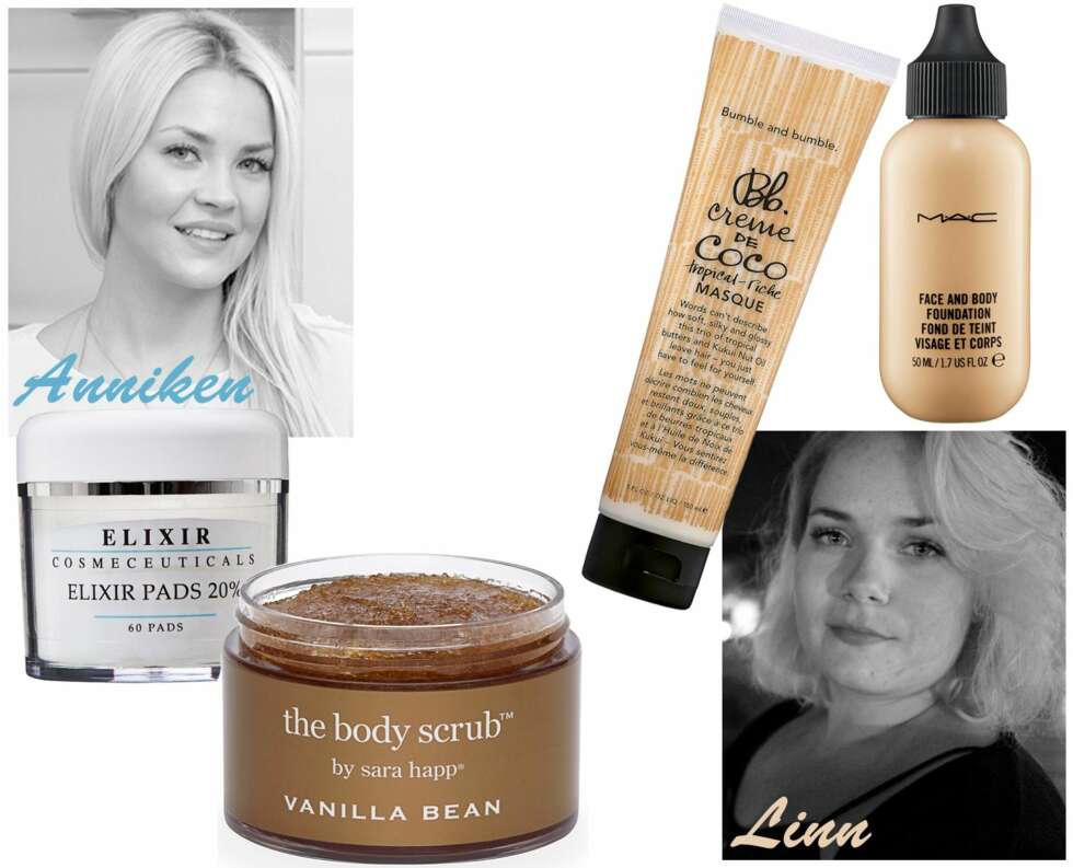 <b>ANNIKEN ANBEFALER:</b> Elixir Pads 20%, kr 890. Sara Happ The Body Scrub, kr 395. <b>LINN ANBEFALER:</b> Bumble and Bumble Creme de Coco Tropical-Riche Masque, kr 349. MAC Face and Body Foundation, kr 290. <b>ANNIKEN ANBEFALER:</b> Elixir Pads 20%, kr 890. Sara Happ The Body Scrub, kr 395. <b>LINN ANBEFALER:</b> Bumble and Bumble Creme de Coco Tropical-Riche Masque, kr 349. MAC Face and Body Foundation, kr 290.
