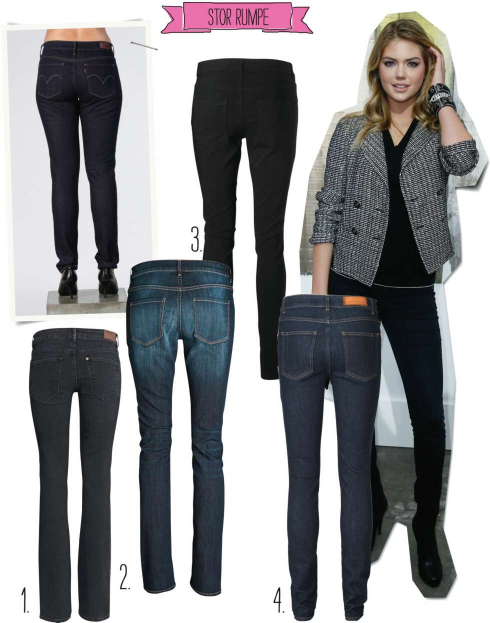 STOR RUMPE: <b>Modellen har på seg:</b> Demi Curve Coupe Skinny fra Levi's/Carlings, kr 899. <b>1.</b> Lave lommer fra H&M, kr 299. <b>2.</b> Store lommer fra Lindex, kr 399. <b>3.</b> Svart fra KappAhl, kr 499. <b>4.</b> Firkantet og enkelt fra Won Hundred, kr 1000. Kurvige <b>Kate Upton</b> kler mørke jeans veldig godt. STOR RUMPE: <b>Modellen har på seg:</b> Demi Curve Coupe Skinny fra Levi's/Carlings, kr 899. <b>1.</b> Lave lommer fra H&M, kr 299. <b>2.</b> Store lommer fra Lindex, kr 399. <b>3.</b> Svart fra KappAhl, kr 499. <b>4.</b> Firkantet og enkelt fra Won Hundred, kr 1000. Kurvige <b>Kate Upton</b> kler mørke jeans veldig godt.
