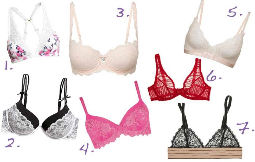 HOLD PÅ PLASS: 1. Spileløs BH fra H&M, kr 129. 2. Super-Push-Up fra H&M, kr 149. 3. Blonde-BH fra Lindex, kr 249. 4. Push-Up BH fra Lindex, kr 299. 5. Soft-Cup BH fra Lindex, kr 199. 6. BH fra Agent Provocateur/Net-a-porter, kr 599. 7. Blonde-BH fra Stella McCartney/Net-a-porter, kr 699. FOTO: produsenten HOLD PÅ PLASS: 1. Spileløs BH fra H&M, kr 129. 2. Super-Push-Up fra H&M, kr 149. 3. Blonde-BH fra Lindex, kr 249. 4. Push-Up BH fra Lindex, kr 299. 5. Soft-Cup BH fra Lindex, kr 199. 6. BH fra Agent Provocateur/Net-a-porter, kr 599. 7. Blonde-BH fra Stella McCartney/Net-a-porter, kr 699. FOTO: produsenten