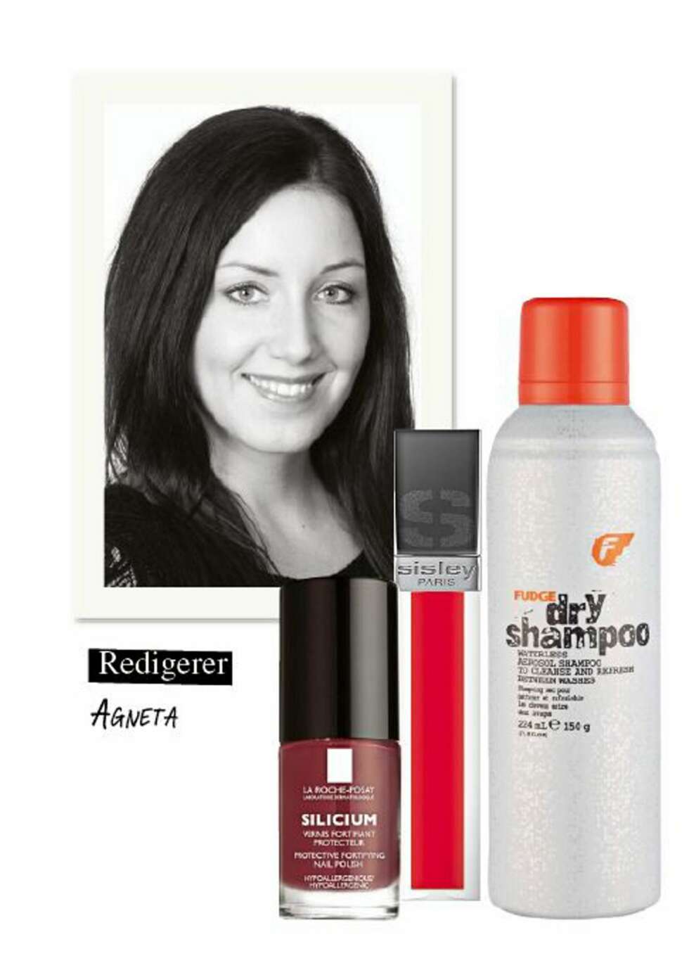 AGNETA:Redigerer Agneta har testet produkter fra Sisley, La Roche og Fudge. AGNETA:Redigerer Agneta har testet produkter fra Sisley, La Roche og Fudge.