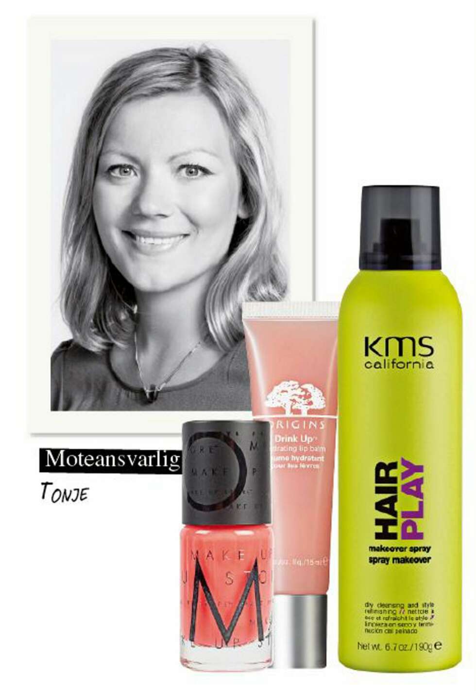 TONJE: Moteansvarlig Tonje har testet produkter fra KMS, Make Up Store og Origins. TONJE: Moteansvarlig Tonje har testet produkter fra KMS, Make Up Store og Origins.