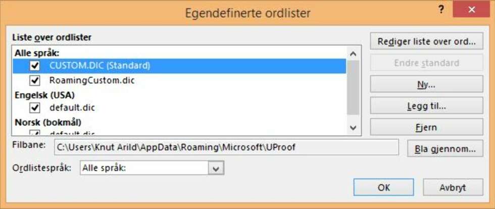 EGNE ORDLISTER: Du får her opp en liste over alle installerte og egendefinerte ordlister. Du kan ikke gjøre endringer i standardordlistene, men du kan åpne dine egne ordlister og legge til eller fjerne ord der. Du kan også lage nye egendefinerte ordlister, dersom du ønsker det. EGNE ORDLISTER: Du får her opp en liste over alle installerte og egendefinerte ordlister. Du kan ikke gjøre endringer i standardordlistene, men du kan åpne dine egne ordlister og legge til eller fjerne ord der. Du kan også lage nye egendefinerte ordlister, dersom du ønsker det.