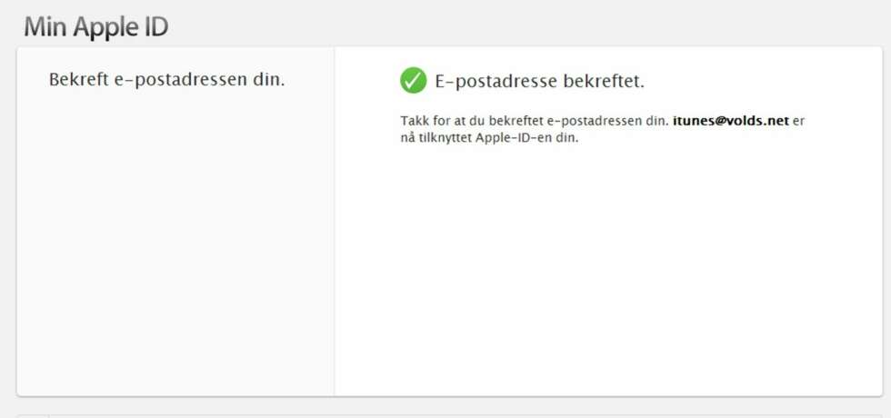 4. Etter å ha logget deg på med brukernavn (e-post) og passord, får du en bekreftelse på at Apple ID-en er verifisert. 4. Etter å ha logget deg på med brukernavn (e-post) og passord, får du en bekreftelse på at Apple ID-en er verifisert.