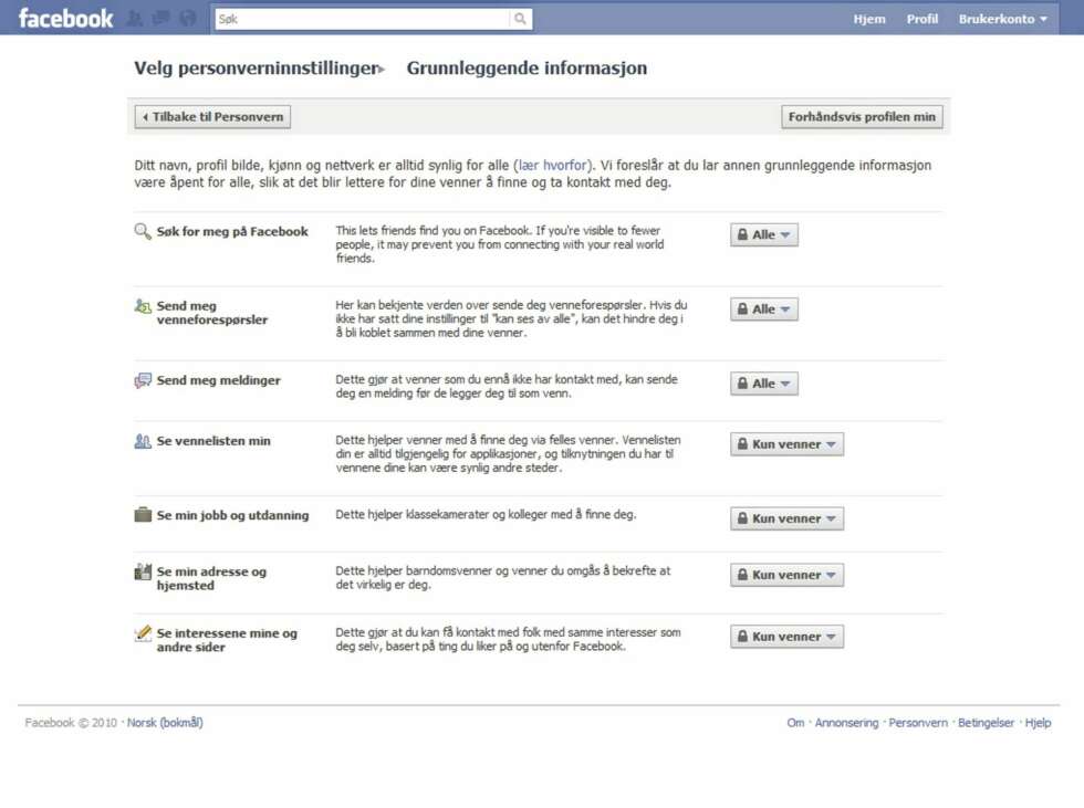 GJEMSEL: Hvis du ønsker å gjemme profilen din slik at den ikke kan søkes opp på Facebook, gjør du det under grunnleggende innstillinger. Men husk at du også må sperre Google ute. GJEMSEL: Hvis du ønsker å gjemme profilen din slik at den ikke kan søkes opp på Facebook, gjør du det under grunnleggende innstillinger. Men husk at du også må sperre Google ute.