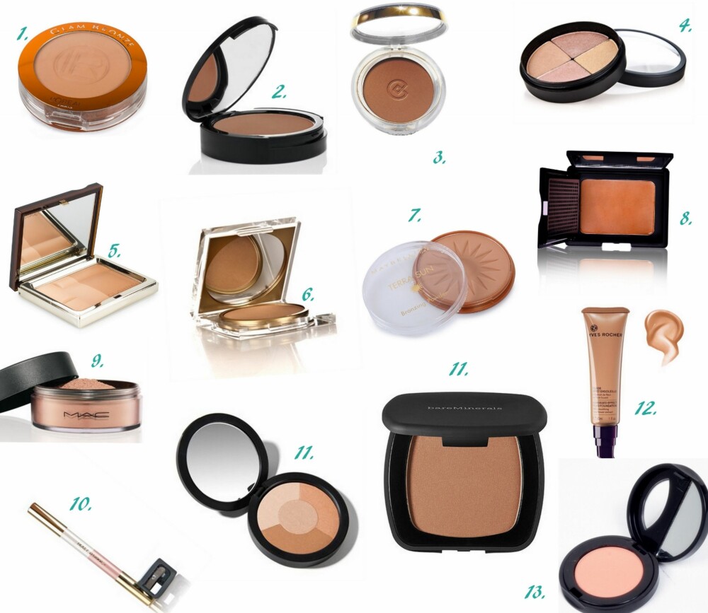PRODUKTER: 1. Glam Bronze Mono fra L'Oréal Paris (kr 145), 2. Nourishing Bronzer fra Nvey (kr 272,50), 3. Silke Effect Bronzing Powder fra Collistar (kr 260), 4. gloShimmer Brick Highlight Powder fra glóMinerals (kr 360), 5. Bronzing Duo fra Clarins (kr 385), 6. Bronzy Babe Powder Compact fra Fake Bake (kr 159), 7. Dream Sun Glow fra Maybelline (kr 109), 8. Noubalight fra NOUBA (kr 375), 9. Golden Bronze løst solpudder fra MAC (kr 220), 10. Mineral Radiance Sundance fra Youngblood (kr 485), 11. Ready Blush i fargen The Skinny Dip fra Bare Escentuals (kr 259), 12. Foundationgelé Sunkissed effect fra Yves Rocher (kr 119), 13. Matt Eyeshadow #04 fra Cosmo Beauty (kr 229). PRODUKTER: 1. Glam Bronze Mono fra L'Oréal Paris (kr 145), 2. Nourishing Bronzer fra Nvey (kr 272,50), 3. Silke Effect Bronzing Powder fra Collistar (kr 260), 4. gloShimmer Brick Highlight Powder fra glóMinerals (kr 360), 5. Bronzing Duo fra Clarins (kr 385), 6. Bronzy Babe Powder Compact fra Fake Bake (kr 159), 7. Dream Sun Glow fra Maybelline (kr 109), 8. Noubalight fra NOUBA (kr 375), 9. Golden Bronze løst solpudder fra MAC (kr 220), 10. Mineral Radiance Sundance fra Youngblood (kr 485), 11. Ready Blush i fargen The Skinny Dip fra Bare Escentuals (kr 259), 12. Foundationgelé Sunkissed effect fra Yves Rocher (kr 119), 13. Matt Eyeshadow #04 fra Cosmo Beauty (kr 229).