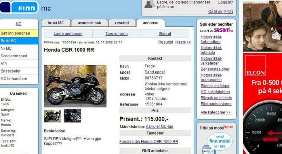 EKTE KUPP: 115 000kroner for en fulleffekt 06-modell Fireblade, da snakker vi. EKTE KUPP: 115 000kroner for en fulleffekt 06-modell Fireblade, da snakker vi.