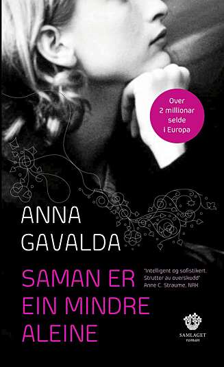 Anna Gavalda: Saman er ein mindre aleine Anna Gavalda: Saman er ein mindre aleine
