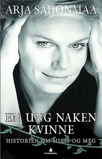 Hele historien om Arja og Mikis Theodorakis finner du i boken «En ung naken kvinne - historien om Mikis og meg» (Gyldendal). Hele historien om Arja og Mikis Theodorakis finner du i boken «En ung naken kvinne - historien om Mikis og meg» (Gyldendal).