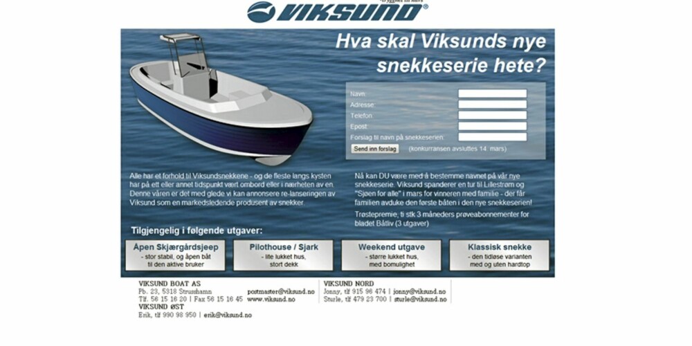 NAVN: Viksund lager navnedugnad for den nye snekkelinjen sin. Alle kan stemme på nett. NAVN: Viksund lager navnedugnad for den nye snekkelinjen sin. Alle kan stemme på nett.