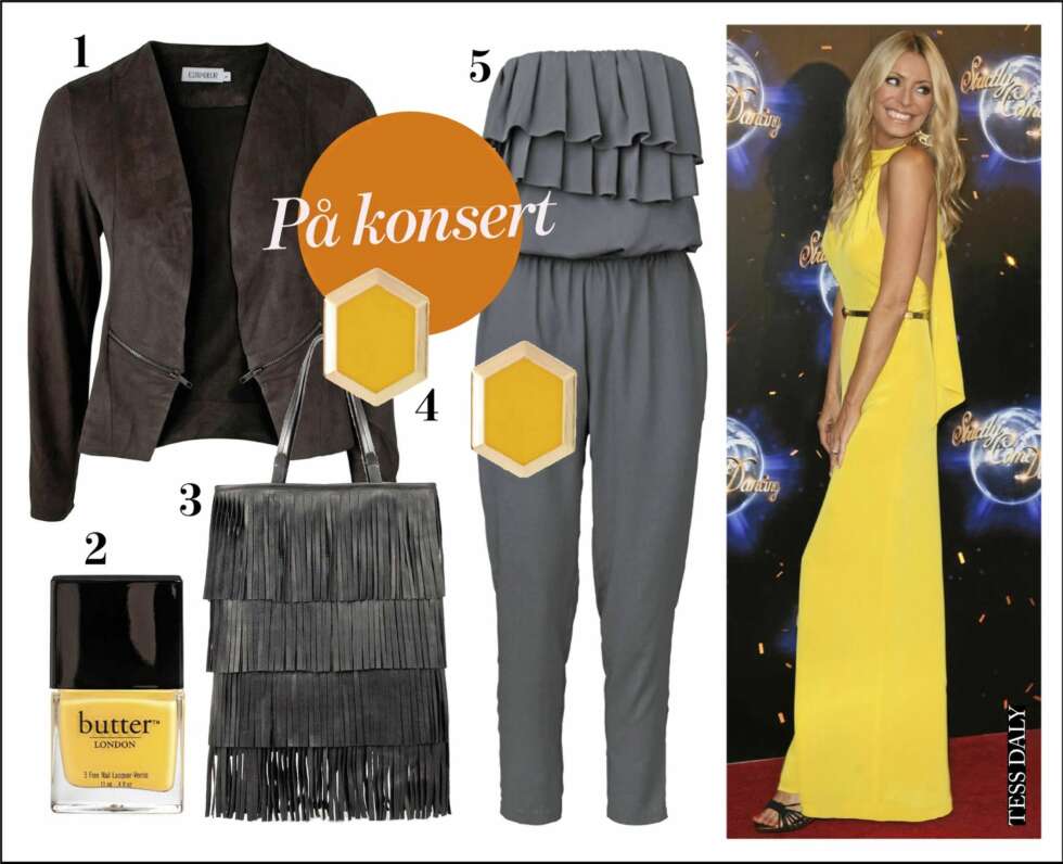 På konsert: 1. Semska jakke fra Estradeur/Nelly.com, kr 749,- 2. Gul neglelakk fra Nelly.com, kr 165,- 3. Stor skinnveske med frynser fra Zara, kr 1199,- 4. Øredobber fra Asos.com, kr 84,- 5. Buksedress fra Vero Moda, kr 500,- På konsert: 1. Semska jakke fra Estradeur/Nelly.com, kr 749,- 2. Gul neglelakk fra Nelly.com, kr 165,- 3. Stor skinnveske med frynser fra Zara, kr 1199,- 4. Øredobber fra Asos.com, kr 84,- 5. Buksedress fra Vero Moda, kr 500,-