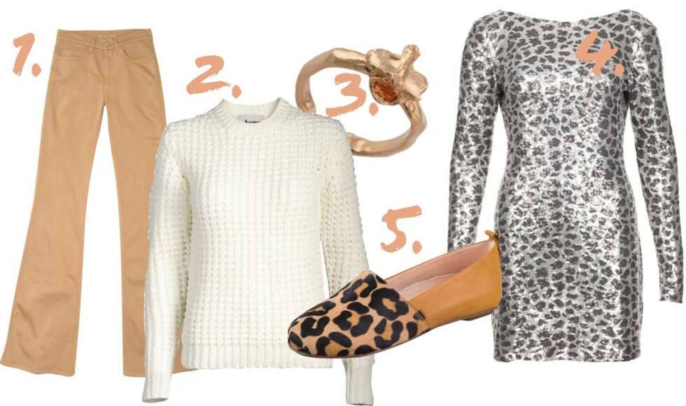 DE SKANDINAVISKE: 1. Bukse fra MiH jeans/mywardrobe, kr 1546,- 2. Genser fra Acne, kr 1500,- 3. Ring fra Bjørg/miinto, kr 500,- 4. Kjole fra Wiksen, kr 2800,- 5. Sko fra House of Harlow/Shopbop.com, kr 1157,- DE SKANDINAVISKE: 1. Bukse fra MiH jeans/mywardrobe, kr 1546,- 2. Genser fra Acne, kr 1500,- 3. Ring fra Bjørg/miinto, kr 500,- 4. Kjole fra Wiksen, kr 2800,- 5. Sko fra House of Harlow/Shopbop.com, kr 1157,-