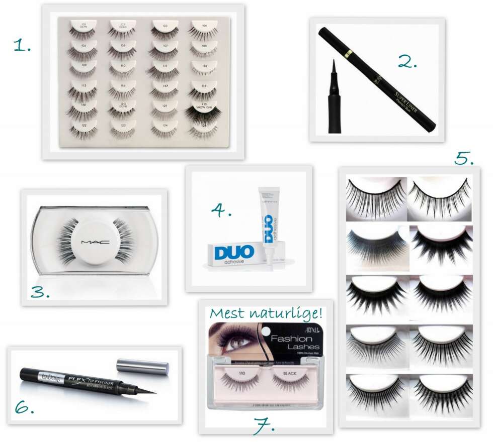 PRODUKTER: 1. Fashion Lashes fra Ardell (kr 89 pr. sett), 2. Super Liner Perfect Slim fra L'Oréal Paris (kr 120), 3. False Eyelahses fra MAC (kr 120 ), 4. Vippelim fra DUO (kr 89), 5. False Eyelahses fra MAC (kr 120 per set), 6. Flex Tip Eyeliner fra IsaDora (kr 109), 7. Fashion Lashes #110 fra Ardell (kr 89). PRODUKTER: 1. Fashion Lashes fra Ardell (kr 89 pr. sett), 2. Super Liner Perfect Slim fra L'Oréal Paris (kr 120), 3. False Eyelahses fra MAC (kr 120 ), 4. Vippelim fra DUO (kr 89), 5. False Eyelahses fra MAC (kr 120 per set), 6. Flex Tip Eyeliner fra IsaDora (kr 109), 7. Fashion Lashes #110 fra Ardell (kr 89).