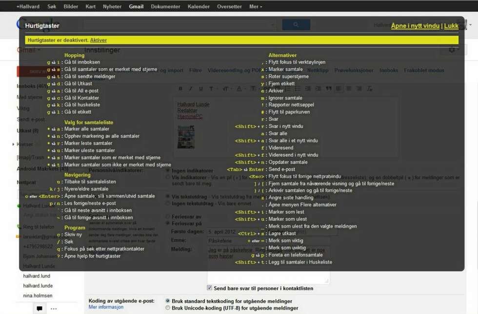 SNARVEIER: Her er listen med snarveier som kan brukes i Gmail. SNARVEIER: Her er listen med snarveier som kan brukes i Gmail.