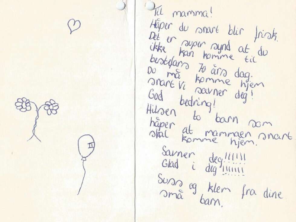 TIL MAMMA: Cecilie skrev dette kortet, som hang ved sengen hennes. Tanken på at moren kunne dø, streifet henne aldri. TIL MAMMA: Cecilie skrev dette kortet, som hang ved sengen hennes. Tanken på at moren kunne dø, streifet henne aldri.
