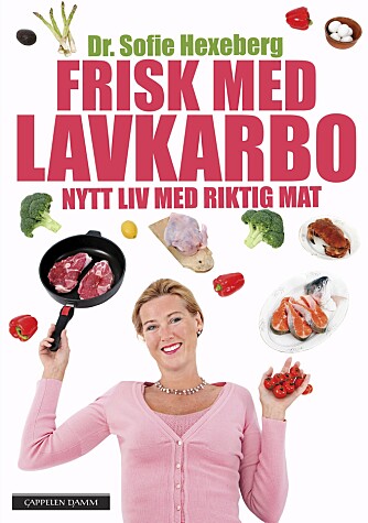 NY BOK I MARS: «Frisk med lavkarbo - Nytt liv med riktig mat» av Dr. Sofie Hexeberg utgis 10. mars. NY BOK I MARS: «Frisk med lavkarbo - Nytt liv med riktig mat» av Dr. Sofie Hexeberg utgis 10. mars.