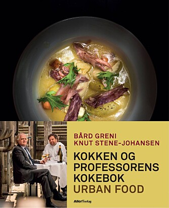 URBAN FOOD: Dette er den nye kokeboka til Bård Greni og Knut Steene-Johansen URBAN FOOD: Dette er den nye kokeboka til Bård Greni og Knut Steene-Johansen
