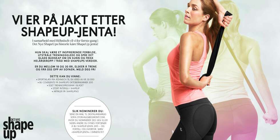 SHAPEUP-JENTA: I samarbeid med Röhnisch kårer vi ShapeUp-jenta! SHAPEUP-JENTA: I samarbeid med Röhnisch kårer vi ShapeUp-jenta!
