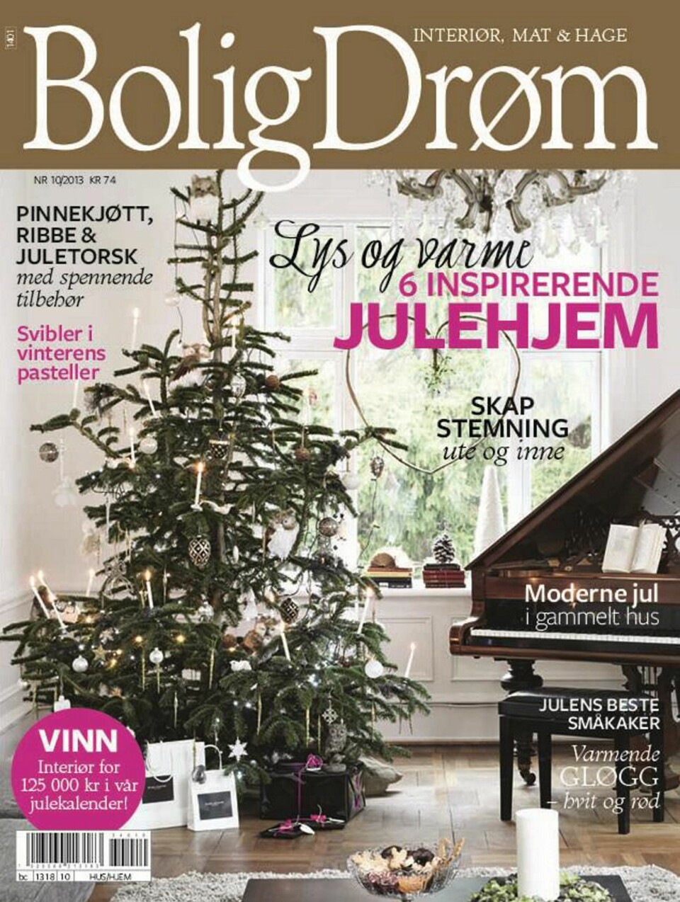 JULEN 2013: Her er det jul i alle hjem, maten du vil servere og inspirasjon til hagepynt og juleblomster.