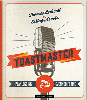 TALETIPS: Fra boken Toastmaster. TALETIPS: Fra boken Toastmaster.