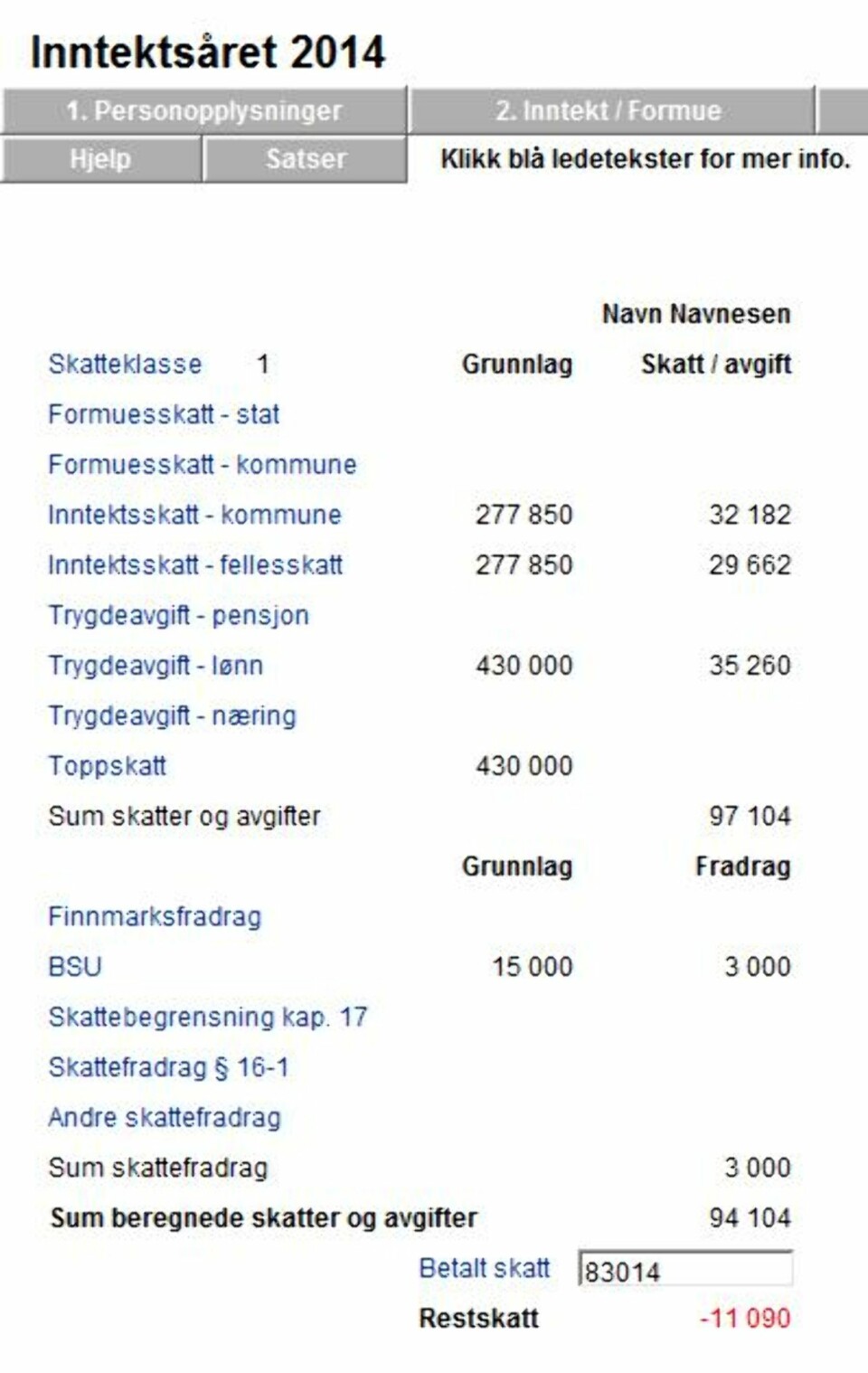 SKATTEBEREGNING: I dette eksempelet må personen belage seg på en restskatt på 11 000 kroner. På tide å begynne sparingen? FOTO: Skjermdump skatteetaten.no