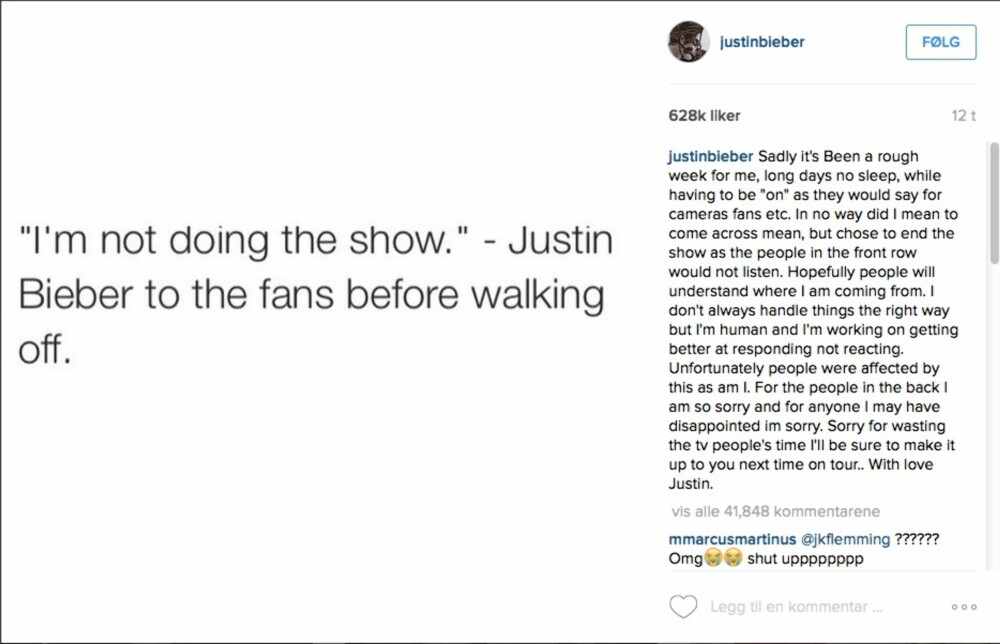 Justins forklaring til den norske fansen.
