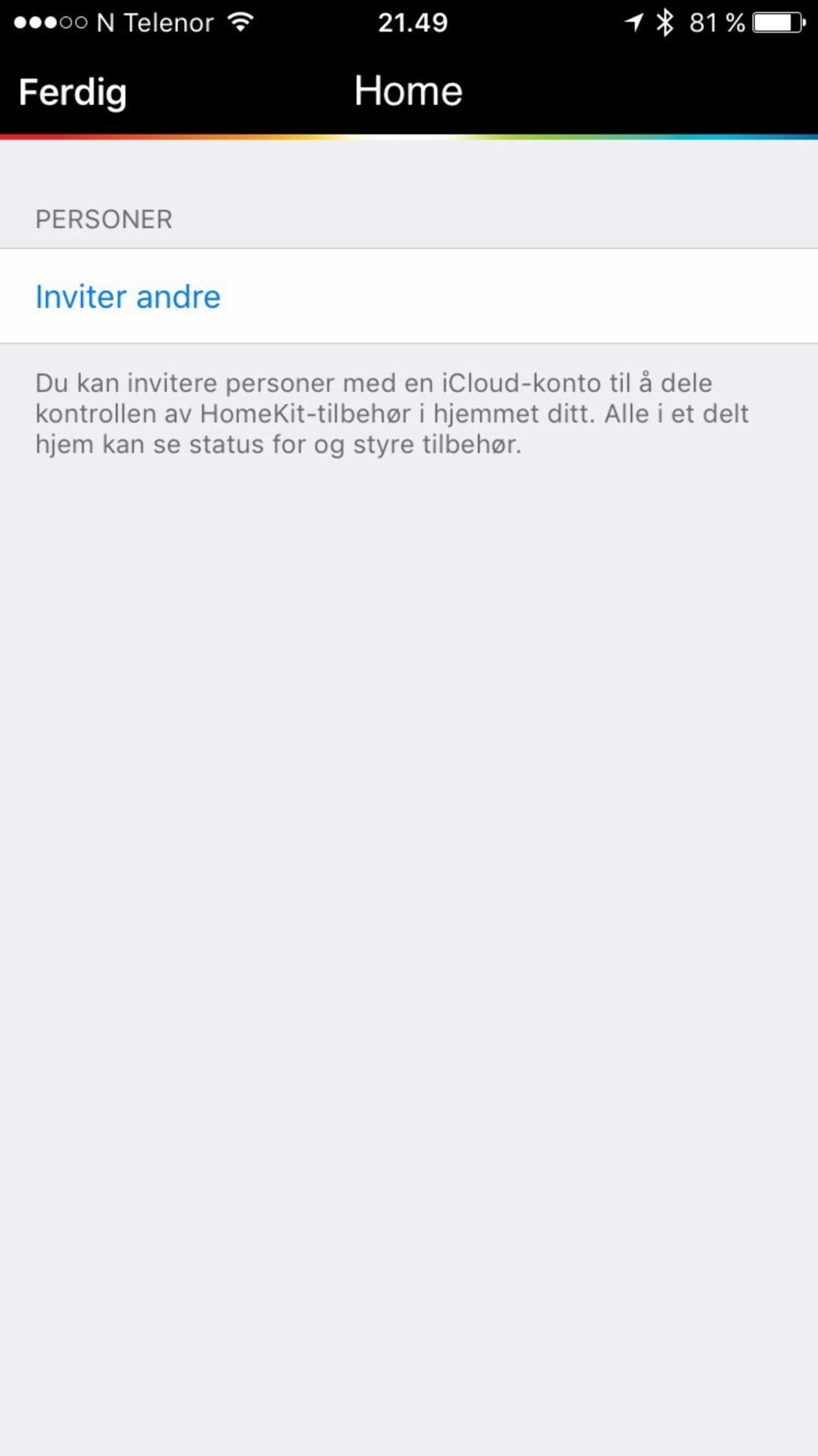 HELE FAMILIEN: Siden Siri er personlig, må andre iPhone-brukere inviteres via Apple-ID-en for å kunne styre lyset via sin egen Siri.