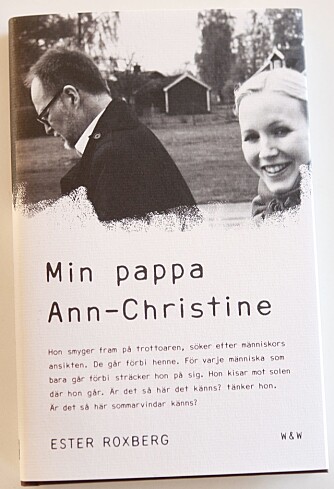 SKREV BOK: Ann-Christines datter skrev bok om farens forvandling fra mann til kvinne.