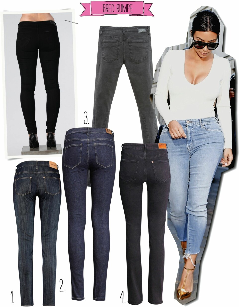 BRED RUMPE: Modellen har på seg: Scarlett Skinny fra Lee/Carlings, kr 899. 1. Økologiske bomullsjeans fra Ellos, kr 1195. 2. Enkle og mørke fra Five Units, kr 799. 3. Tettsittende lommer fra Diesel, kr 1095. 4. Rett snitt fra H&M, kr 399. Kim Kardashian velger en ankelkort, lys og trang jeans for å fremheve formene sine.