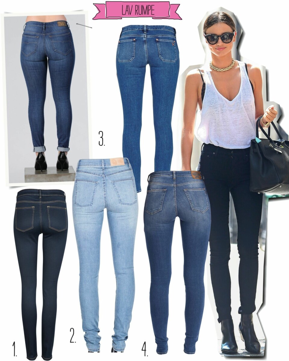 LAV RUMPE: Modellen har på seg: Skinzee fra Diesel/Carlings, kr 1199. 1. Høye lommer fra Cubus, kr 199. 2. Rumpeløft fra My-wardrobe.com, kr 1811. 3. Slim-fit fra Cheap Monday, kr 399. 4. Stretch fra Crocker, kr 499. Miranda Kerr går for bukser med høye lommer.