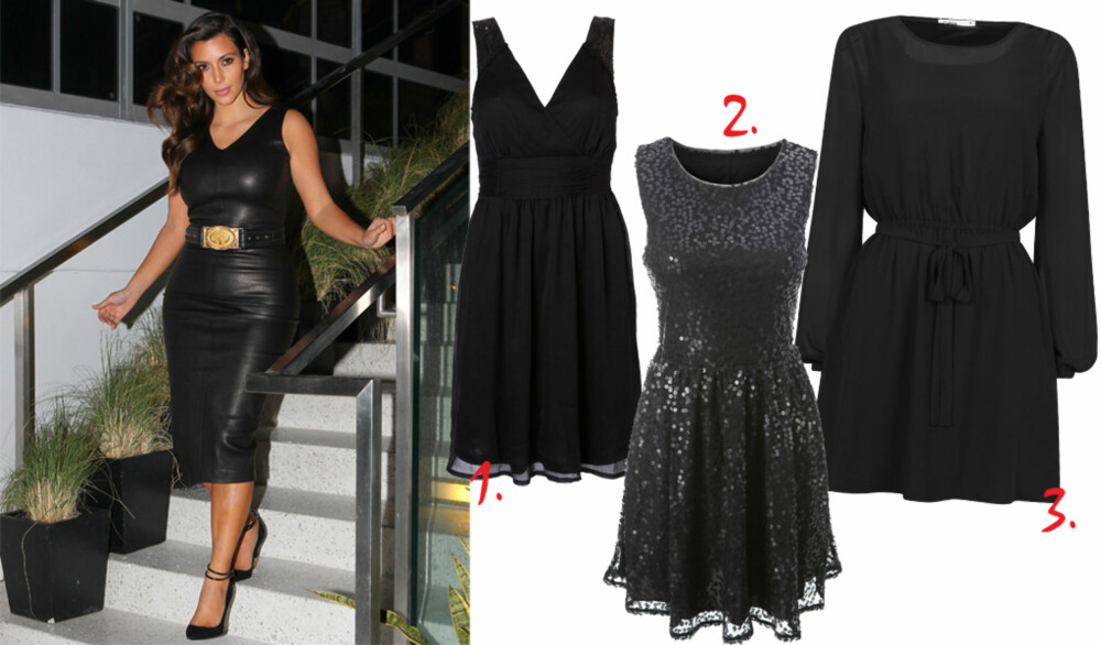 DEN LILLE SORTE: Realitystjernen Kim Kardashian vet også at man alltid kan stole på den lille sorte. 1. Sort kjole med v-utringning, kr 199, Vero Moda. 2. Kjole med paljetter, kr 299, Gina Tricot. 3. Sort kjole med lange ermer, kr 299, Cubus. DEN LILLE SORTE: Realitystjernen Kim Kardashian vet også at man alltid kan stole på den lille sorte. 1. Sort kjole med v-utringning, kr 199, Vero Moda. 2. Kjole med paljetter, kr 299, Gina Tricot. 3. Sort kjole med lange ermer, kr 299, Cubus.