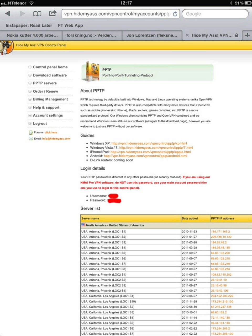 VPN på iPAD: Se etter PPTP-servere hos din valgte VPN-leverandør.