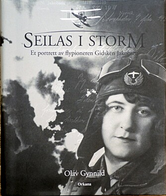 BOKEN: ""Seilas i storm"" heter boka som konservator Olav Gynnild ved Norsk Luftfartsmuseum har skrevet om Gidsken Jakobsen.