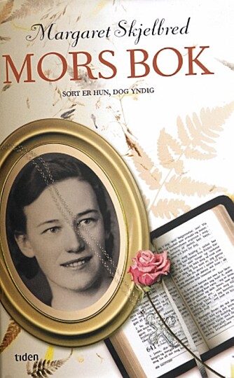Margaret Skjelbred er aktuell med boken "Mors bok" på
Tiden forlag.