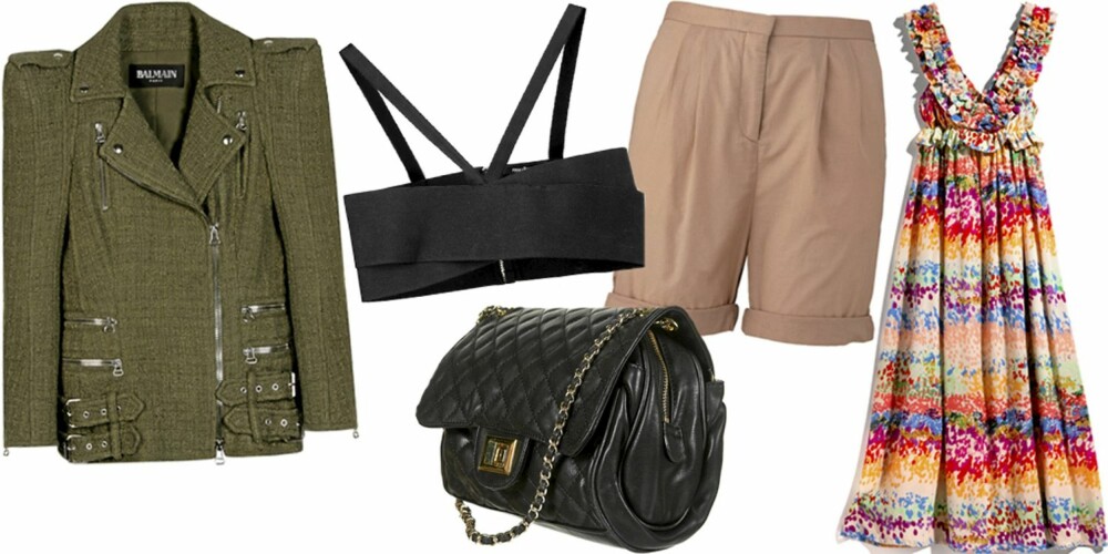FRA VENSTRE: Uniformsjakek fra Balmain (kr 26.000), bh-topp fra Veronica B. Vallenes (kr 1000), skulderveske fra Topshop (kr 349), shorts fra Acne (kr 1000), lang blomsterkjole fra H&M (kr 499). FRA VENSTRE: Uniformsjakek fra Balmain (kr 26.000), bh-topp fra Veronica B. Vallenes (kr 1000), skulderveske fra Topshop (kr 349), shorts fra Acne (kr 1000), lang blomsterkjole fra H&M (kr 499).
