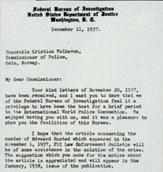 Dette brevet fra FBI-sjefen J. Edgar Hoover ble sendt til politimesteren i Oslo, Kristian Welhaven. Dette brevet fra FBI-sjefen J. Edgar Hoover ble sendt til politimesteren i Oslo, Kristian Welhaven.
