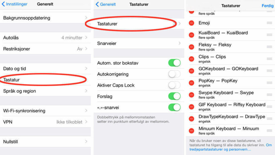 Gå til Innstillinger -> Generelt -> Tastatur -> Tastaturer på din iPhone/iPad for å bytte.